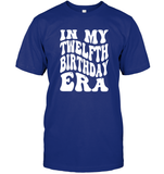 In My Twelfth Birthday Era Birthday Shirt Unisex Short Sleeve Classic Tee