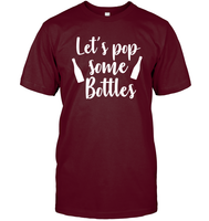 Let's Pop Some Bottles Bachelorette Shirt For Women Unisex Short Sleeve Classic Tee