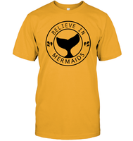 Believe In Mermaids Shirt Unisex Short Sleeve Classic Tee