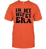 In My Wifey Era Shirt Unisex Short Sleeve Classic Tee
