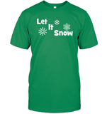 Let It Snow Christmas Shirt Unisex Short Sleeve Classic Tee