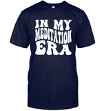 In My Meditation Era Unisex Short Sleeve Classic Tee