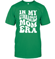 In My Gymnastics Mom Era Sports Shirt Unisex Short Sleeve Classic Tee