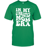 In My Gymnastics Mom Era Sports Shirt Unisex Short Sleeve Classic Tee