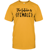 The Future Is Female Shirt Unisex Short Sleeve Classic Tee