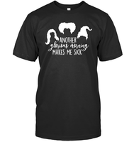 Hocus Pocus Another Glorious Morning Makes Me Sick Unisex Short Sleeve Classic Tee