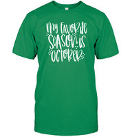 My Favorite Season Is October Shirt – Celebrate Spooky Season in Style Unisex Short Sleeve Classic Tee