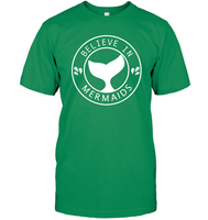 Believe In Mermaids Shirt Unisex Short Sleeve Classic Tee