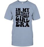 In My Birthday Girl Era Birthday Shirt Unisex Short Sleeve Classic Tee
