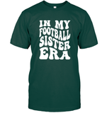In My Football Sister Era Sports Shirt Unisex Short Sleeve Classic Tee