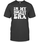 In My Hockey Era Sports Shirt Unisex Short Sleeve Classic Tee