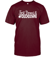 First Downs & Touchdowns Shirt - Score Big in Style! Unisex Short Sleeve Classic Tee