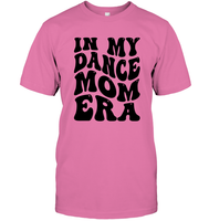 In My Dance Mom Era Sports Shirt Unisex Short Sleeve Classic Tee