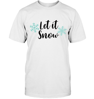 Let It Snow Christmas Shirt For Women