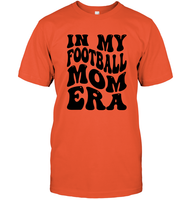In My Football Mom Era Sports Shirt Unisex Short Sleeve Classic Tee
