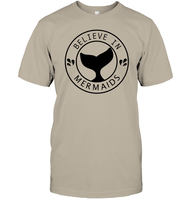 Believe In Mermaids Shirt Unisex Short Sleeve Classic Tee