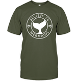 Believe In Mermaids Shirt Unisex Short Sleeve Classic Tee