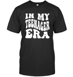 In My Teenager Era Birthday Shirt Unisex Short Sleeve Classic Tee