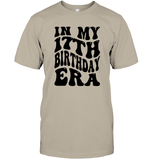 In My 17th Birthday Era Birthday Shirt Unisex Short Sleeve Classic Tee