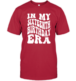 In My Sixteenth Birthday Era Birthday Shirt Unisex Short Sleeve Classic Tee