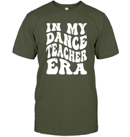 In My Dance Teacher Era Sports Shirt Unisex Short Sleeve Classic Tee