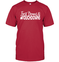 First Downs & Touchdowns Shirt - Score Big in Style! Unisex Short Sleeve Classic Tee