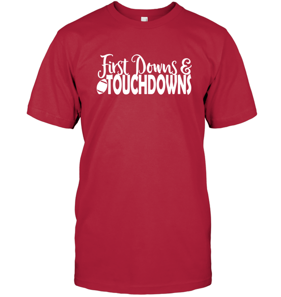 First Downs & Touchdowns Shirt - Score Big in Style! Unisex Short Sleeve Classic Tee