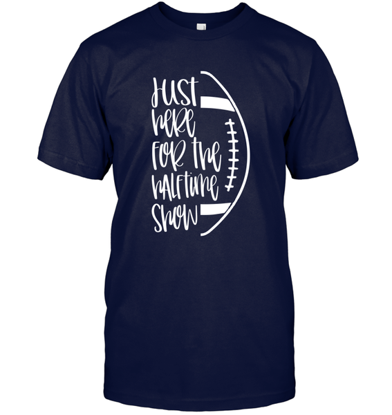 Just Here for the Halftime Show Shirt - For the True Fans! Unisex Short Sleeve Classic Tee