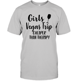 Girls Vegas Trip Cheaper Than Therapy Girls Trip Shirt Unisex Short Sleeve Classic Tee