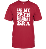 In My 16th Birthday Era Birthday Shirt Unisex Short Sleeve Classic Tee