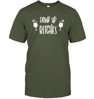 Drink Up Bitches Shirt Unisex Short Sleeve Classic Tee