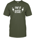 Drink Up Bitches Shirt Unisex Short Sleeve Classic Tee