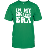 In My Engaged Era Shirt Unisex Short Sleeve Classic Tee