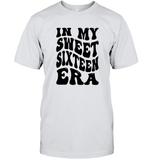 In My Sweet Sixteenth Era Birthday Shirt Unisex Short Sleeve Classic Tee