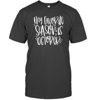 My Favorite Season Is October Shirt – Celebrate Spooky Season in Style Unisex Short Sleeve Classic Tee