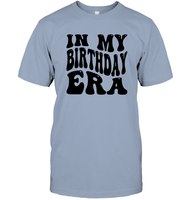 In My Birthday Era Birthday Shirt Unisex Short Sleeve Classic Tee