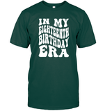 In My Eighteenth Birthday Era Birthday Shirt Unisex Short Sleeve Classic Tee