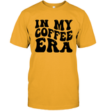 In My Coffee Era Shirt Unisex Short Sleeve Classic Tee