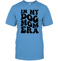In My Dog Mom Era Pet Shirt Unisex Short Sleeve Classic Tee