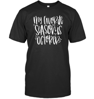 My Favorite Season Is October Shirt – Celebrate Spooky Season in Style Unisex Short Sleeve Classic Tee