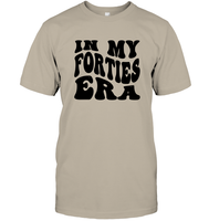 In My Forties Era Birthday Shirt Unisex Short Sleeve Classic Tee