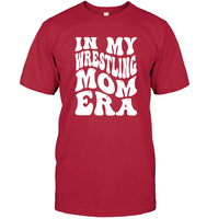 In My Wrestling Mom Era Sports Shirt Unisex Short Sleeve Classic Tee