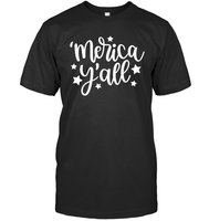 Merica Yall 4th Of July Shirt Unisex Short Sleeve Classic Tee