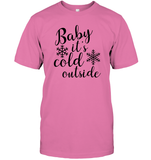 Baby It's Cold Outside Christmas Shirt Unisex Short Sleeve Classic Tee