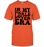 In My Pickle Lover Era Shirt Unisex Short Sleeve Classic Tee