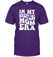In My Wrestling Mom Era Sports Shirt Unisex Short Sleeve Classic Tee
