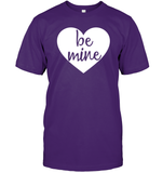 Be Mine Valentine's Day Unisex Short Sleeve Classic Tee