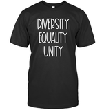 Diversity Equality Unity Shirt Unisex Short Sleeve Classic Tee
