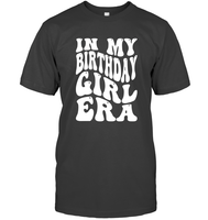 In My Birthday Girl Era Birthday Shirt Unisex Short Sleeve Classic Tee