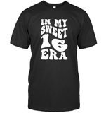 In My Sweet 16 Era Birthday Shirt Unisex Short Sleeve Classic Tee